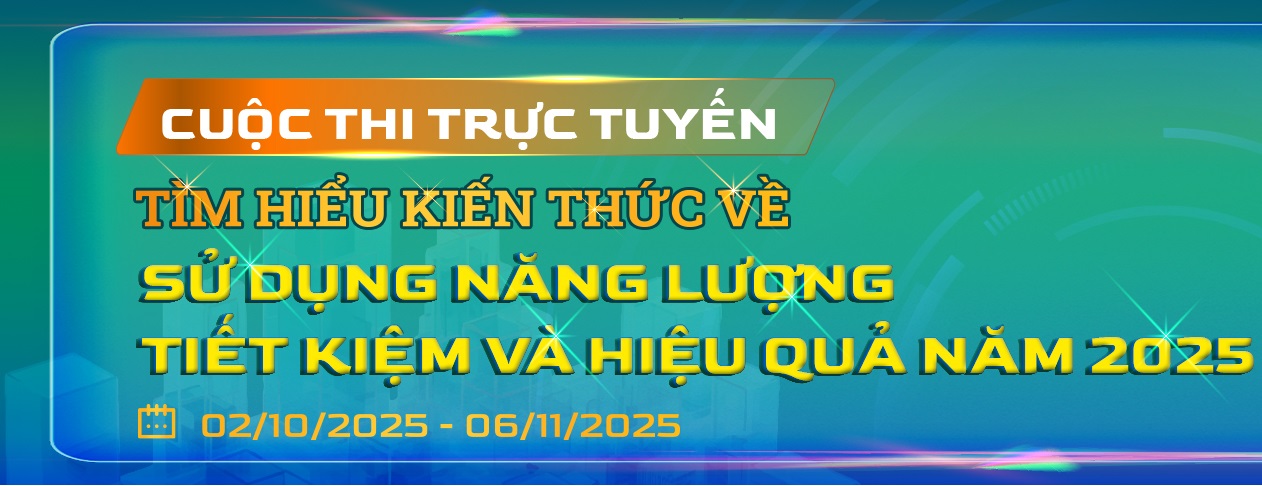 Thông báo Khuyến khích sinh viên tham gia Cuộc thi “Tìm hiểu kiến thức về sử dụng năng lượng tiết kiệm và hiệu quả năm 2025”